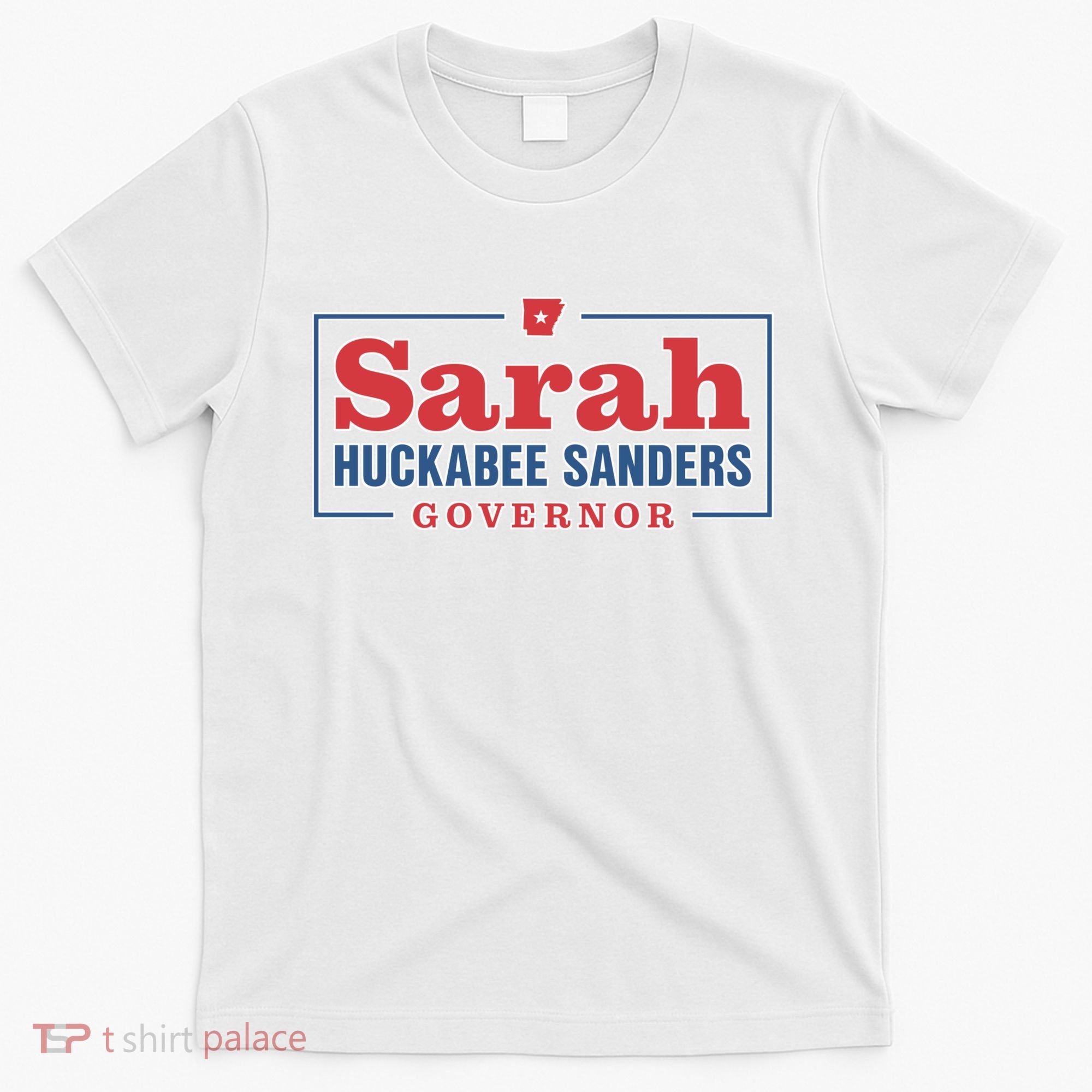 Sarah Huckabee Sanders Governor T-Shirt