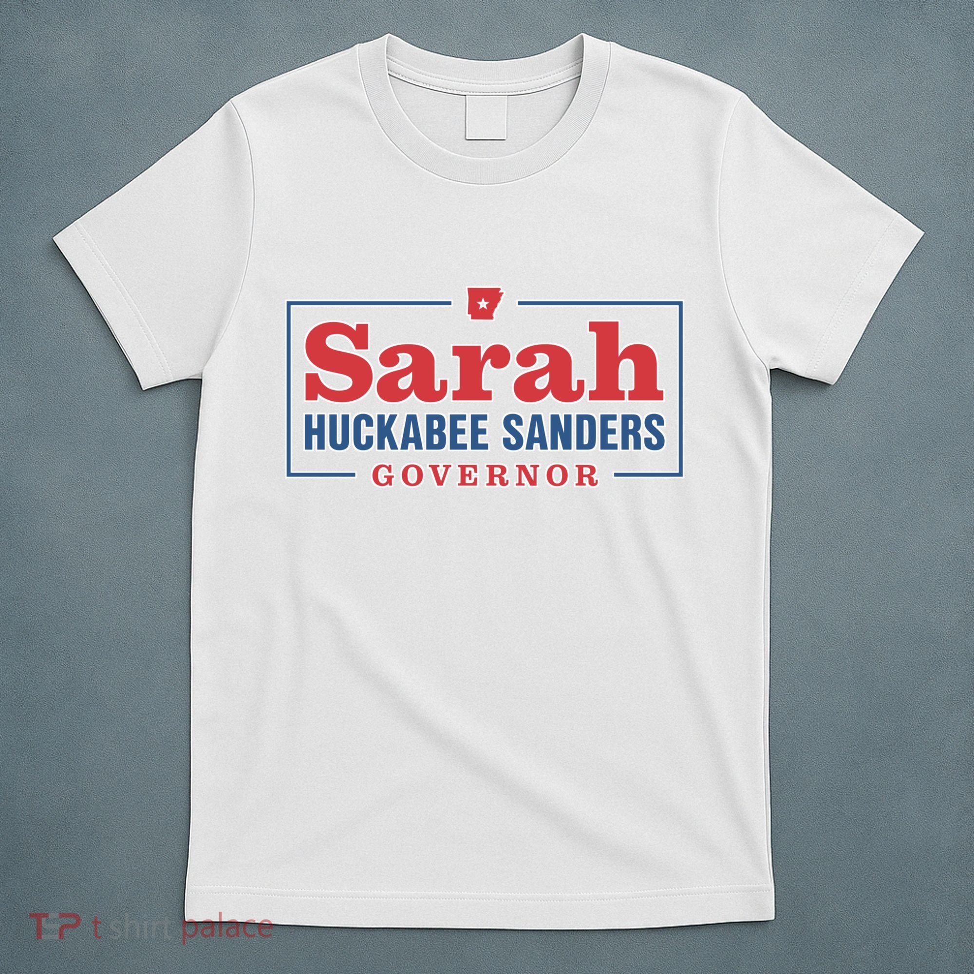 Sarah Huckabee Sanders Governor T-Shirt