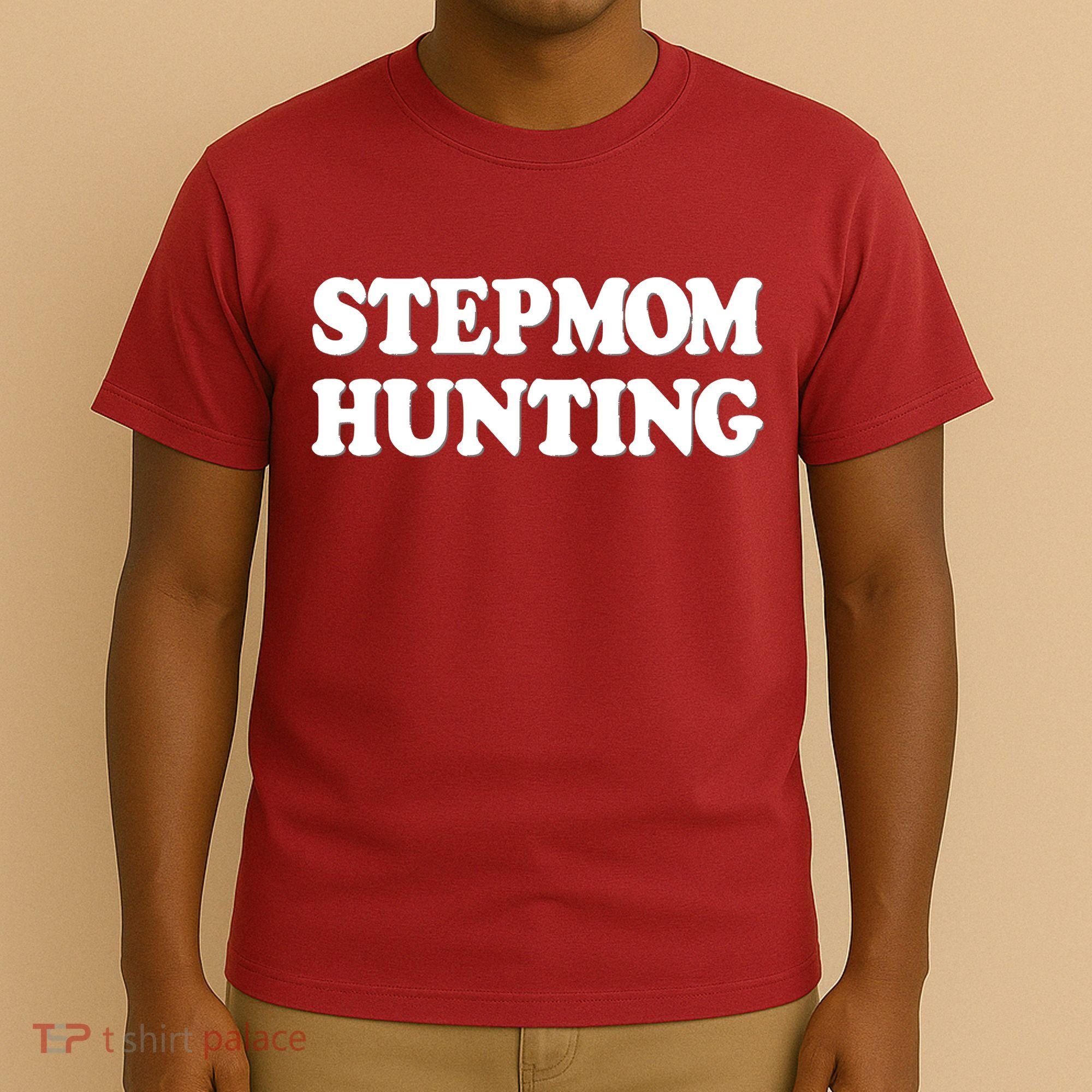 Stepmom Hunting Shirt Stepmom Hunting Funny Saying T-Shirt