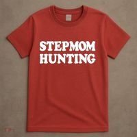 Stepmom Hunting Shirt Stepmom Hunting Funny Saying T-Shirt thumb 4