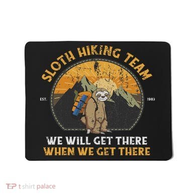 Sloth Hiking Sloth Hiking Team Mousepad