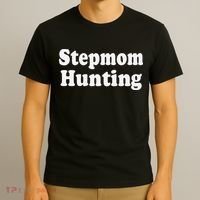 Stepmom Hunting Shirt Stepmom Hunting Funny Saying Quote  T-Shirt thumb 3