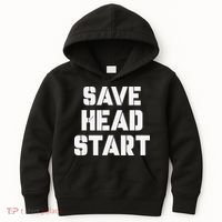 Save Head Start Education Awareness For Women Kids Hoodie thumb 0