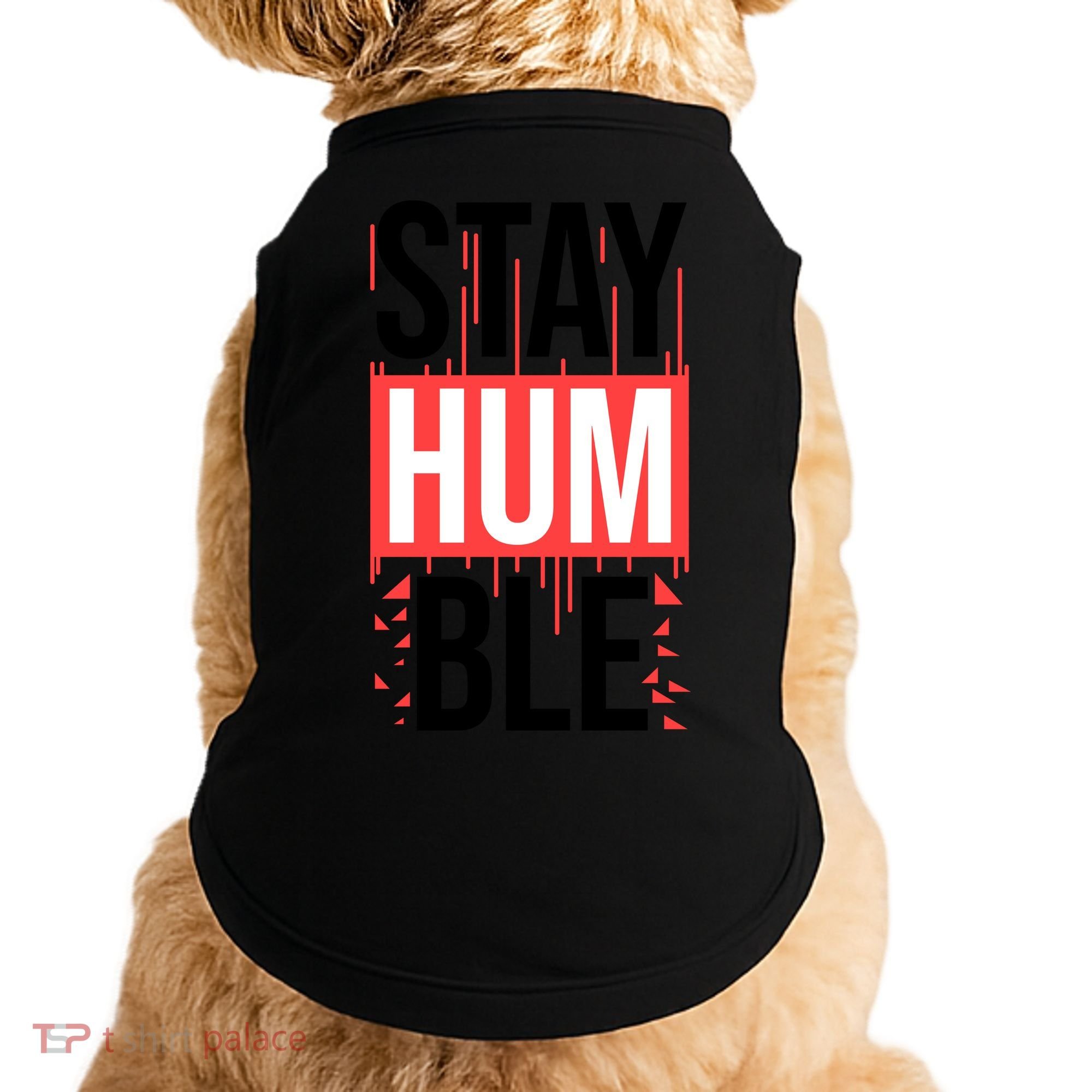 Stay Humble Doggie Tank