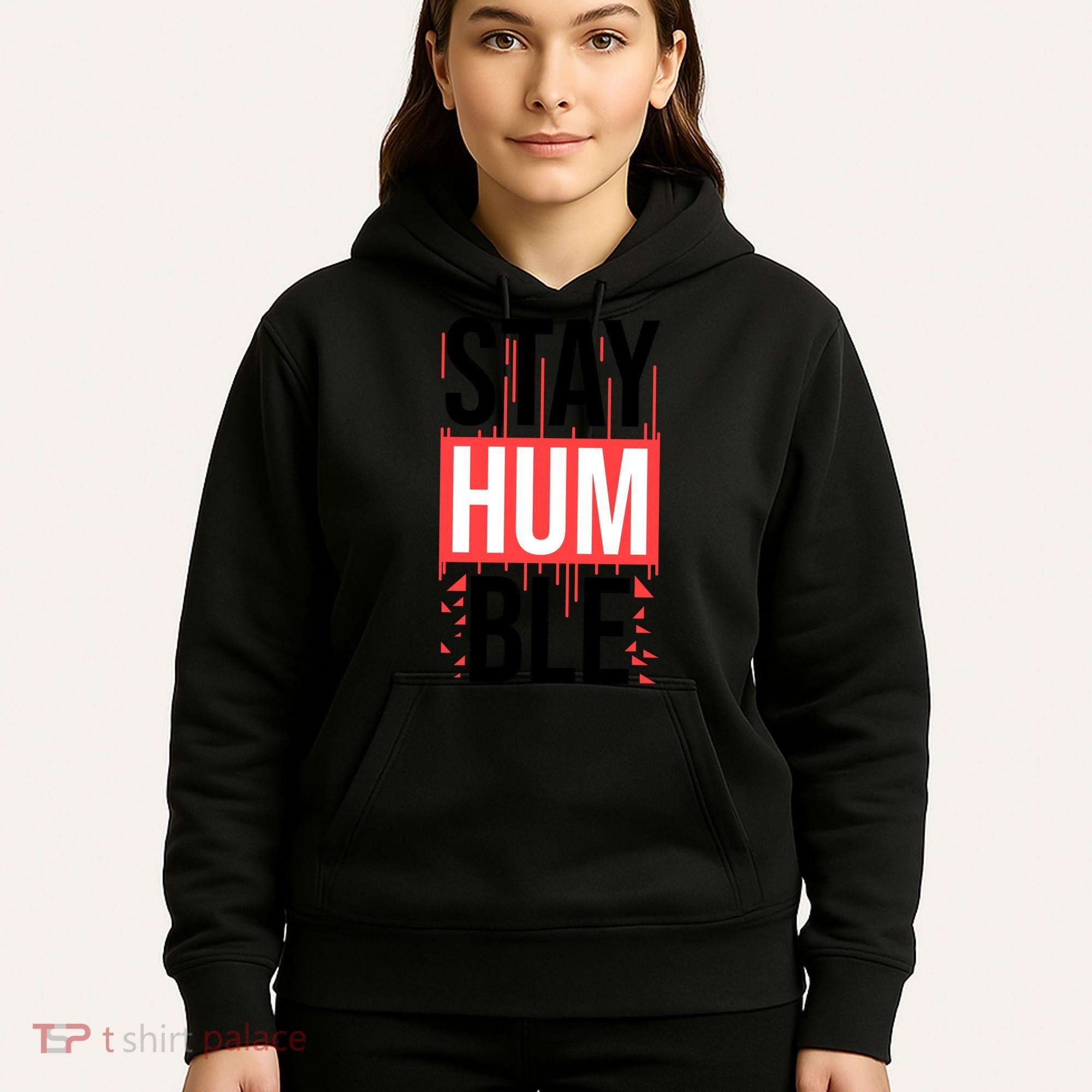 Stay Humble Hoodie