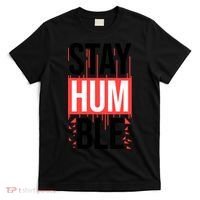 Stay Humble T-Shirt thumb 0