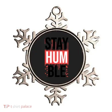 Stay Humble Ornament