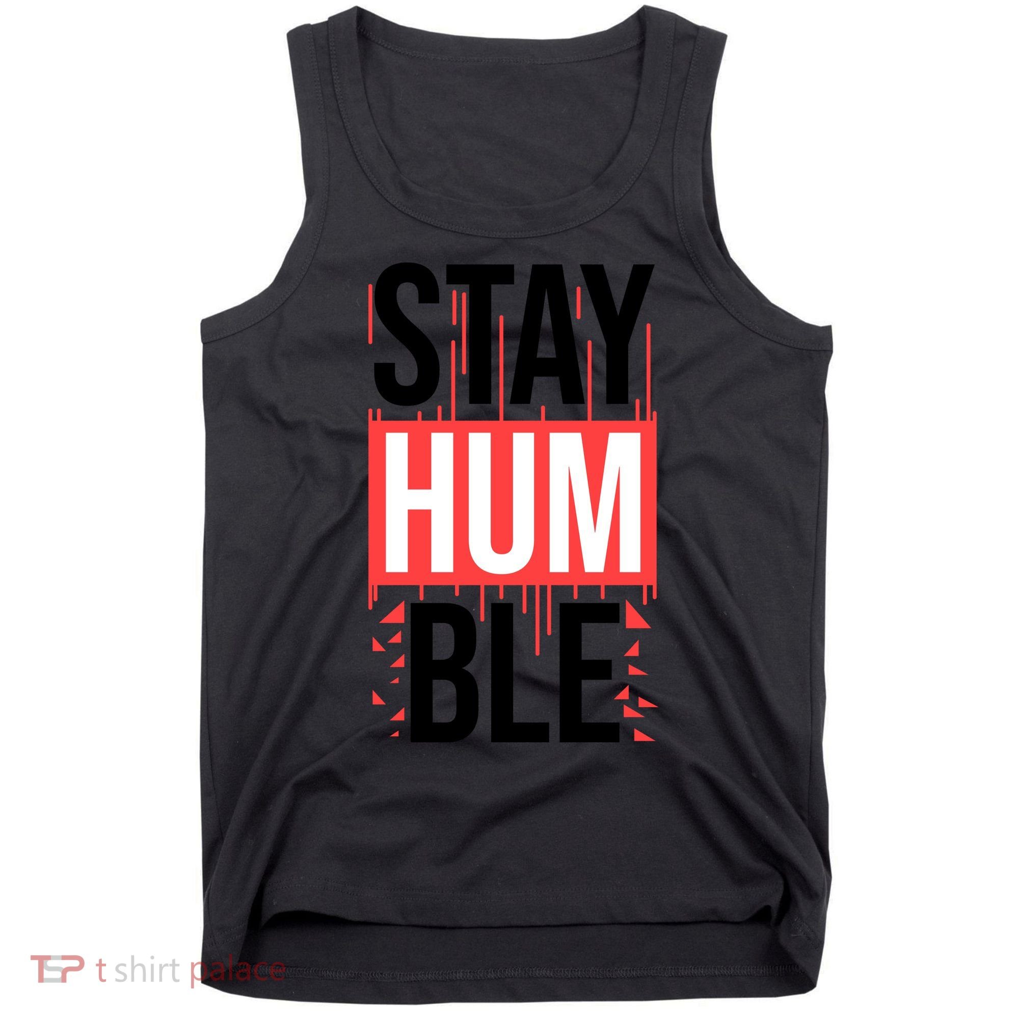Stay Humble Tank Top