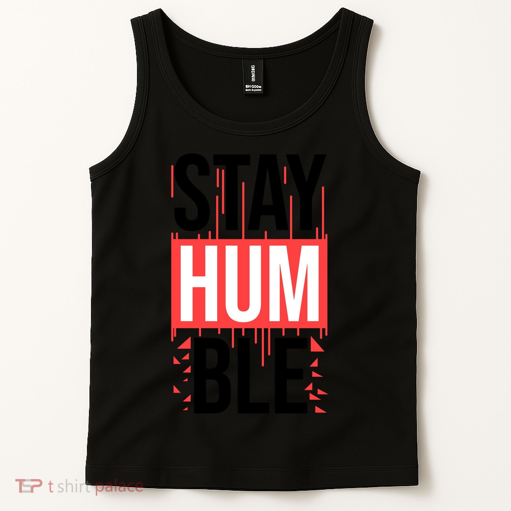 Stay Humble Tank Top