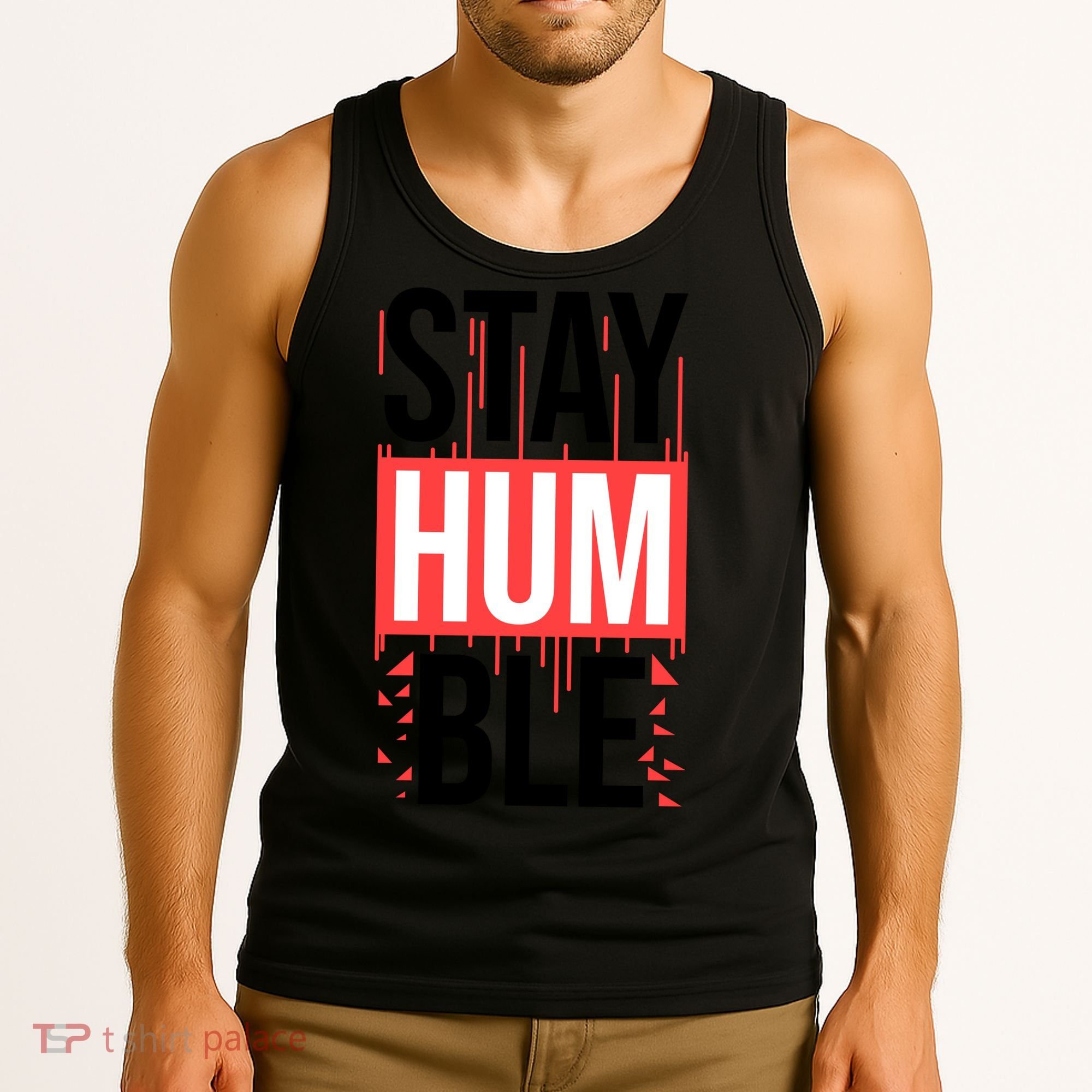 Stay Humble Tank Top