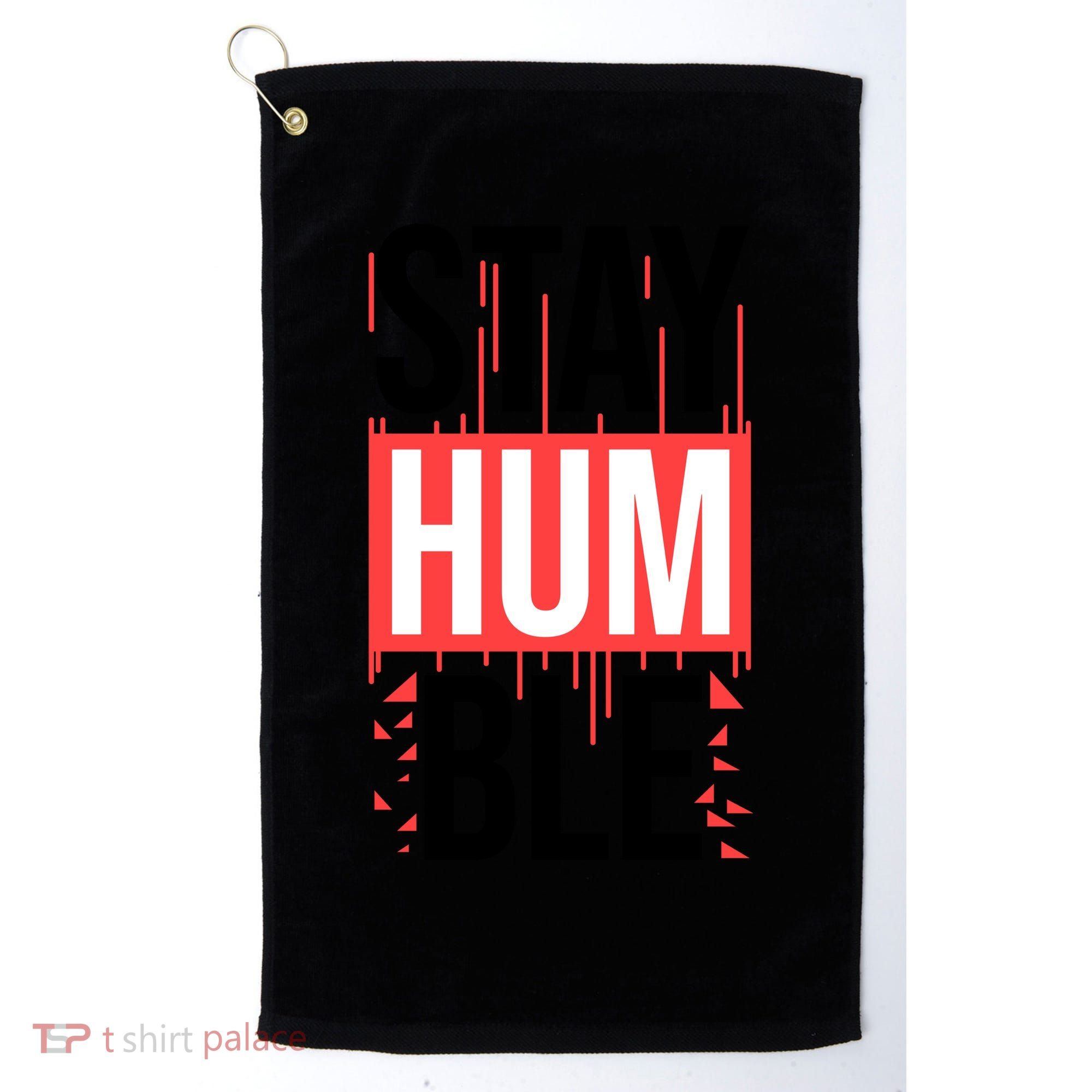 Stay Humble Golf Towel