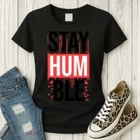 Stay Humble Women's T-Shirt thumb 3