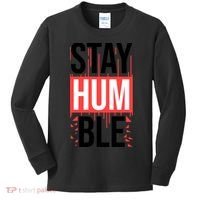 Stay Humble Kids Long Sleeve Shirt thumb 0