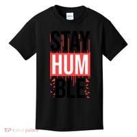 Stay Humble Kids T-Shirt thumb 0