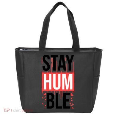 Stay Humble Tote Bag