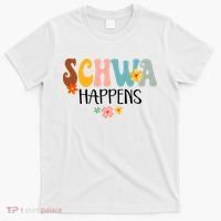 Schwa Happens Science Of Reading Teacher Intervention Groovy T-Shirt thumb 0