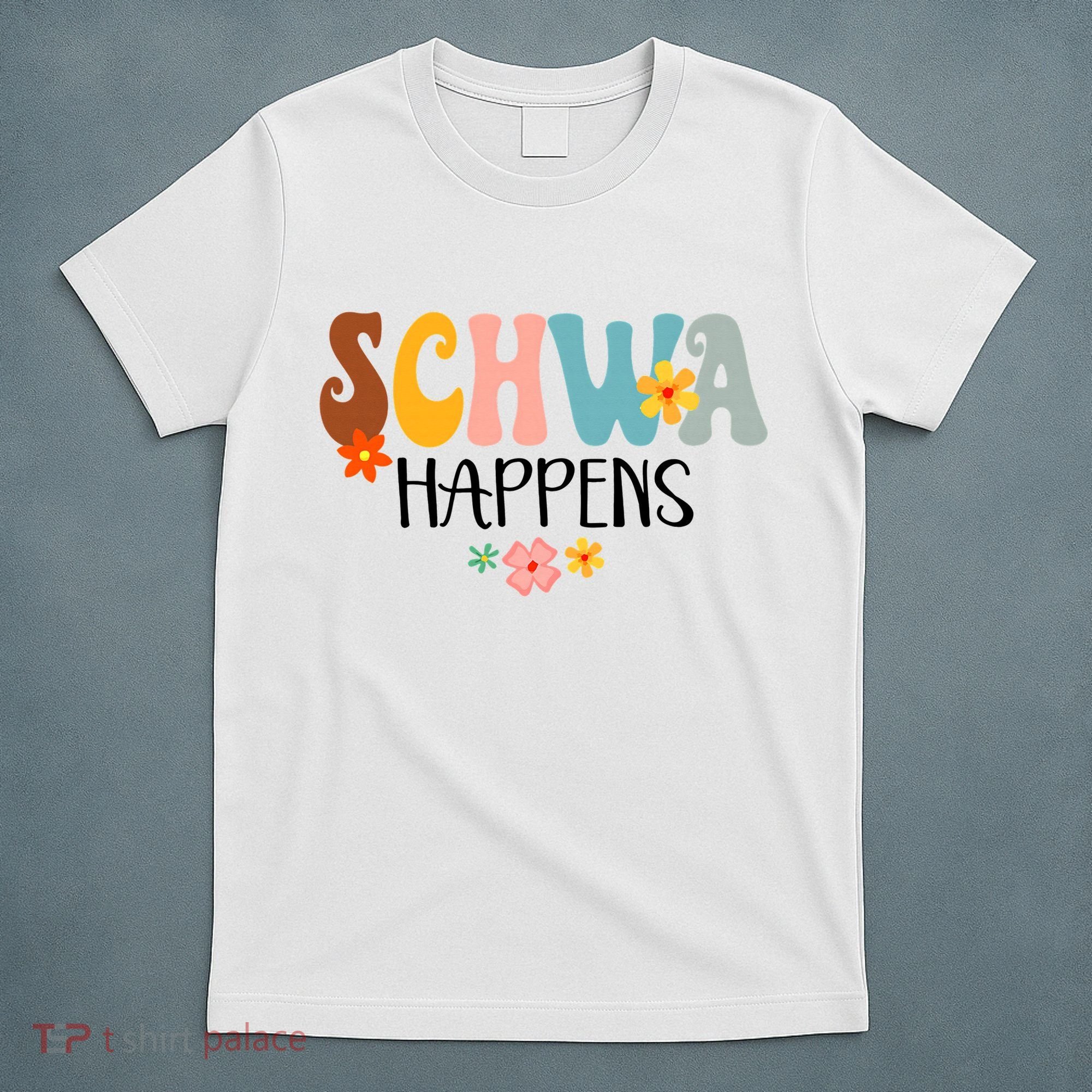 Schwa Happens Science Of Reading Teacher Intervention Groovy T-Shirt