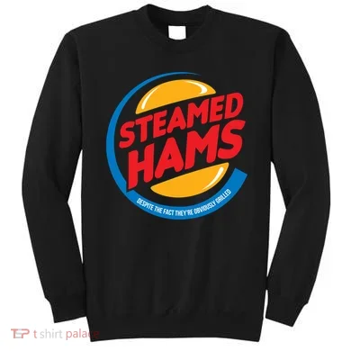 Steamed Hams Sweatshirt