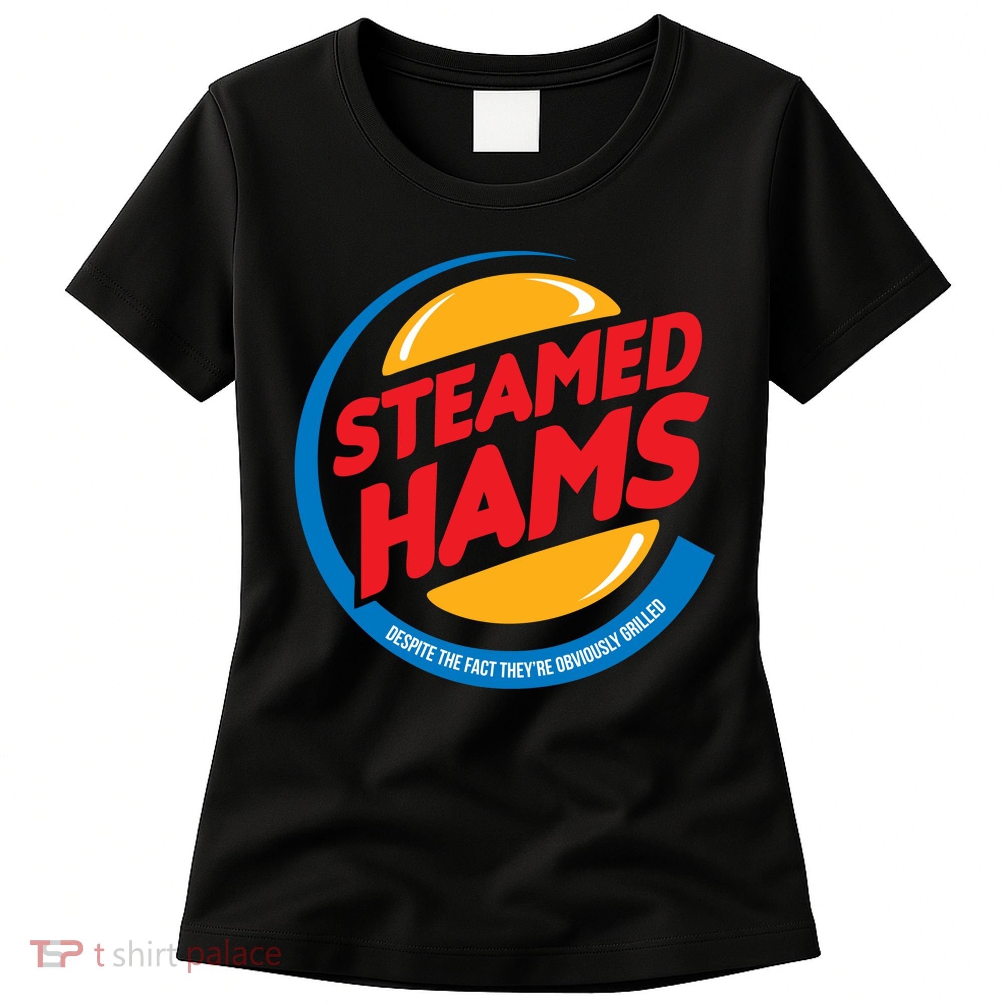 Steamed Hams Women's T-Shirt