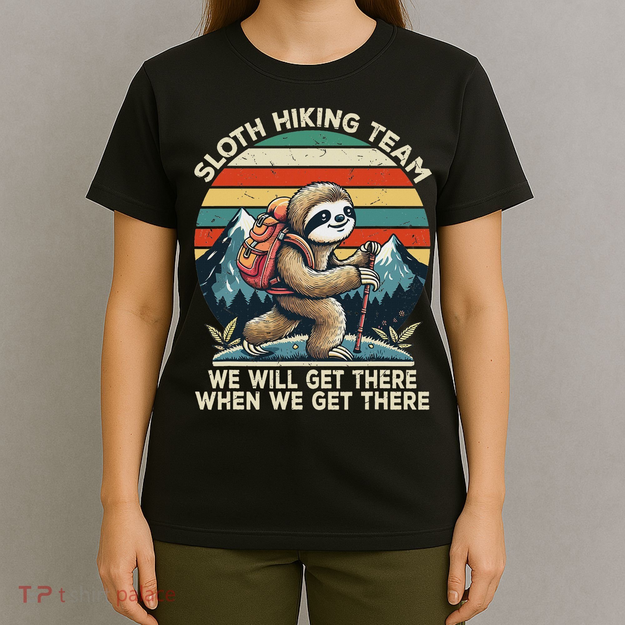 Sloth Hiking Team Hiking Gifts Women Funny Sloth T-Shirt