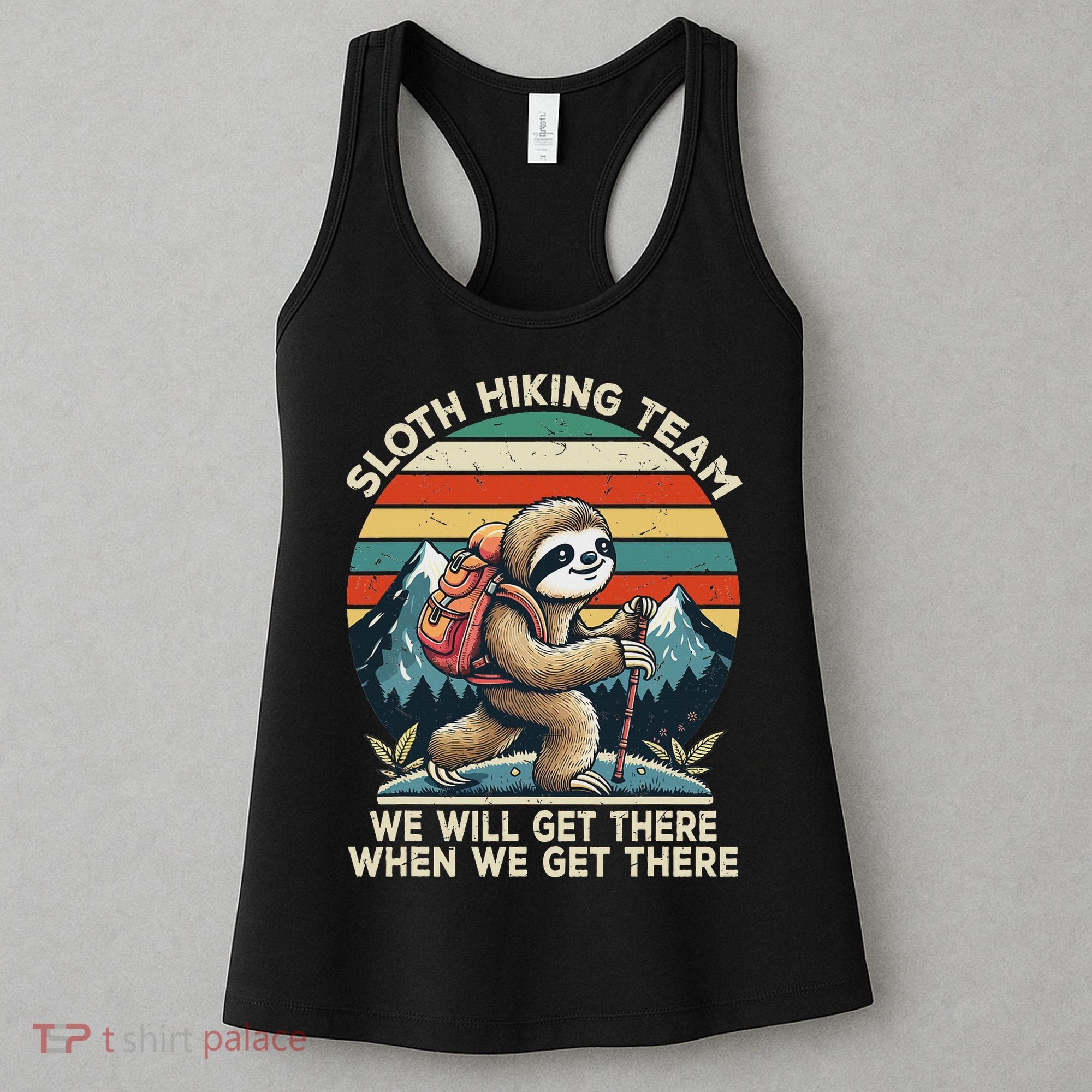 Sloth Hiking Team Hiking Gifts Women Funny Sloth Women's Tank Top