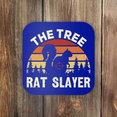 Squirrel Hunter The Tree Rat Slayer Retro Squirrel Hunting Gift Coaster