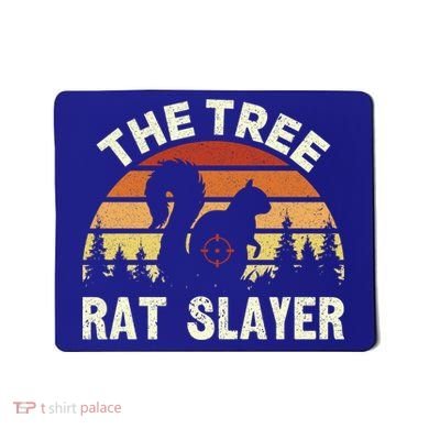Squirrel Hunter The Tree Rat Slayer Retro Squirrel Hunting Gift Mousepad