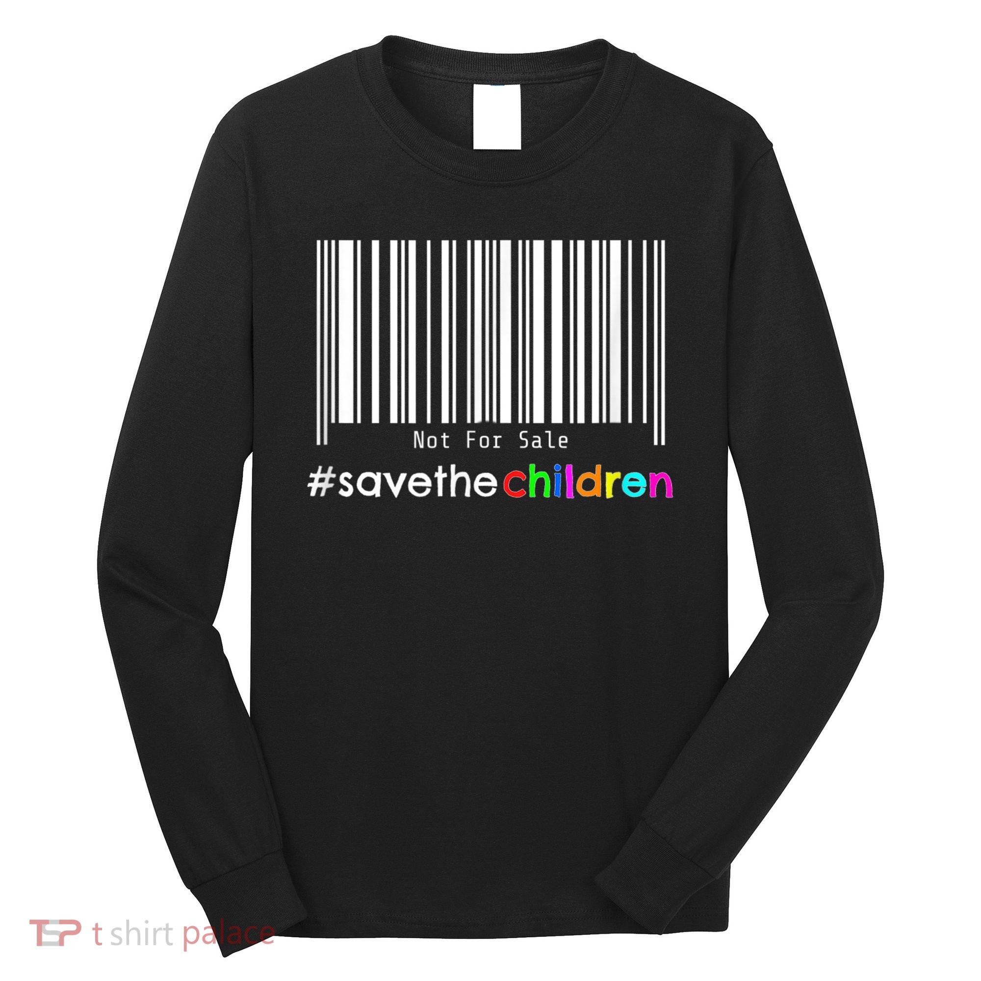 Stop Human Trafficking Bar Code Children Are Not For Sale Long Sleeve Shirt