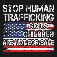 Stop Human Trafficking Gods Children Are Not For Sale T-Shirt thumb 7