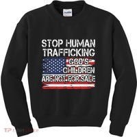 Stop Human Trafficking Gods Children Are Not For Sale Kids Sweatshirt thumb 0