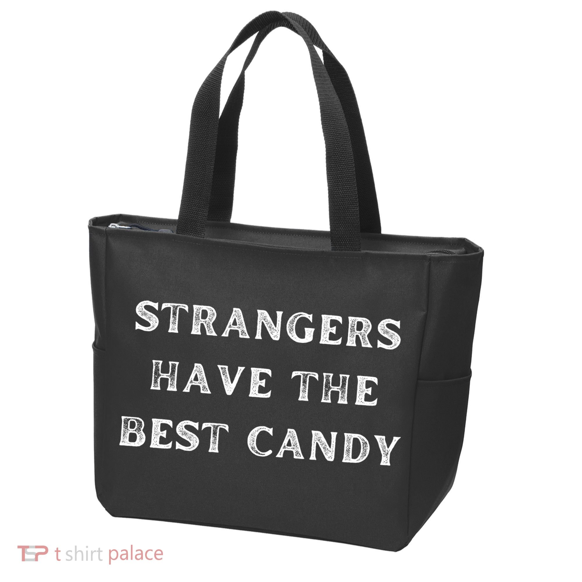 Strangers Have The Best Candy Offensive Adult Tote Bag