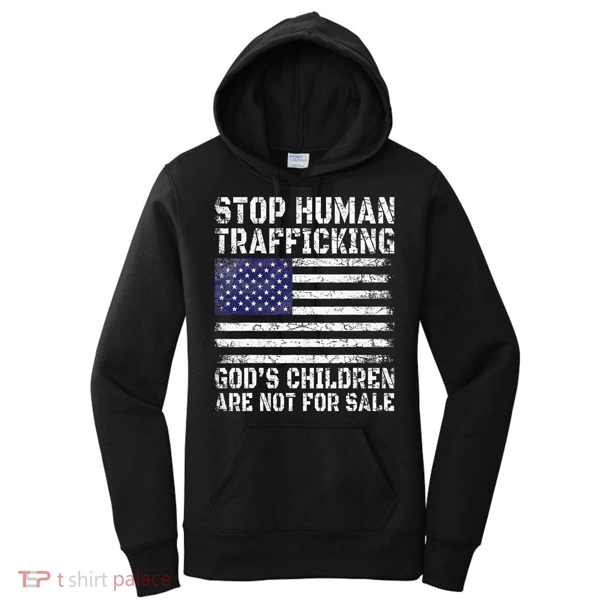 Stop Human Trafficking Gods Children Are Not For Sale Women's Hoodie