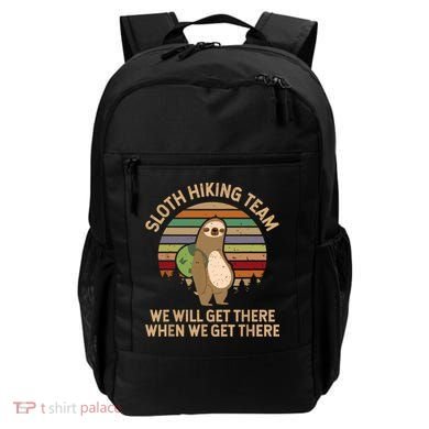 Sloth Hiking Team We Will Get There When We Get There Backpack