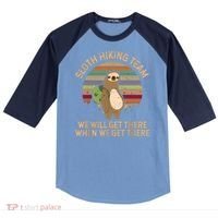 Sloth Hiking Team We Will Get There When We Get There Raglan Baseball Sleeve Shirt thumb 0