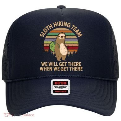 Sloth Hiking Team We Will Get There When We Get There Hat