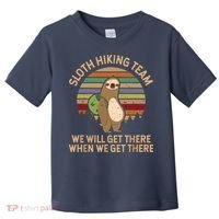 Sloth Hiking Team We Will Get There When We Get There Toddler T-Shirt thumb 0