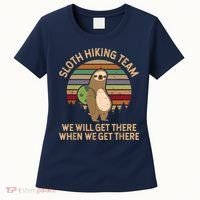 Sloth Hiking Team We Will Get There When We Get There Women's T-Shirt thumb 0
