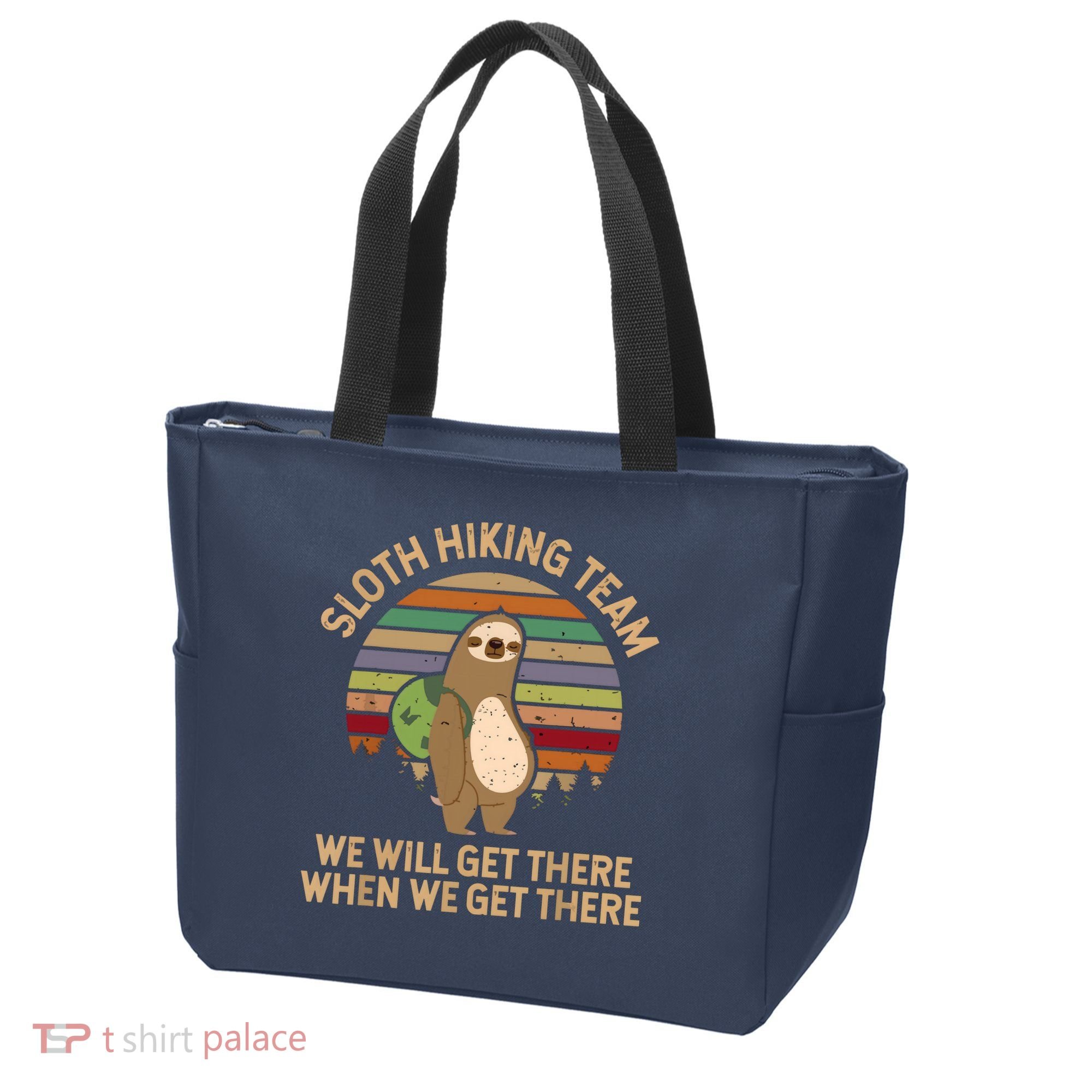 Sloth Hiking Team We Will Get There When We Get There Tote Bag