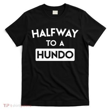 Simple Halfway To A Hundo Gag 50th Birthday T-Shirt
