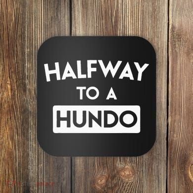 Simple Halfway To A Hundo Gag 50th Birthday Coaster