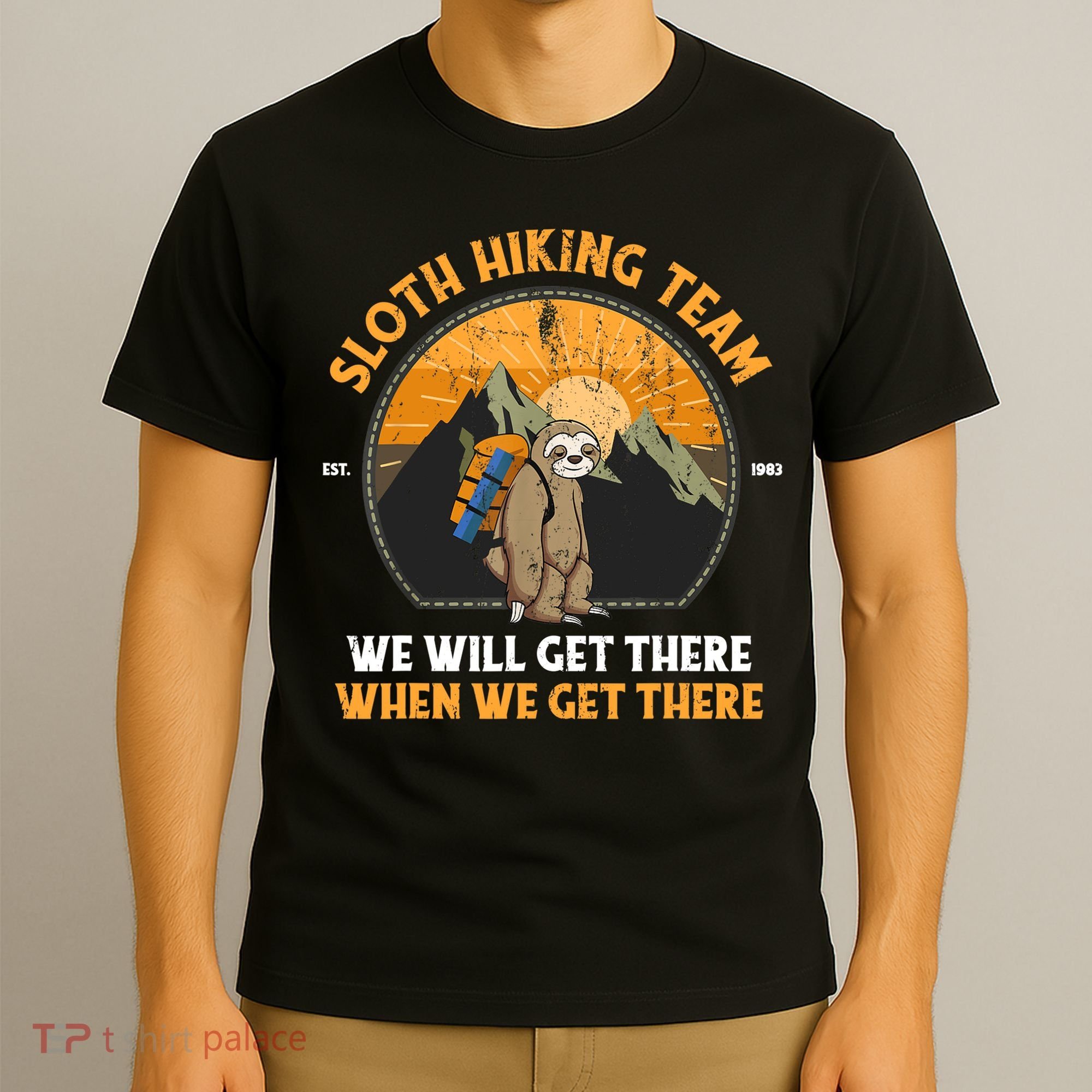 Sloth Hiking Tshirt, Sloth Hiking Team Tshirt TShirt T-Shirt