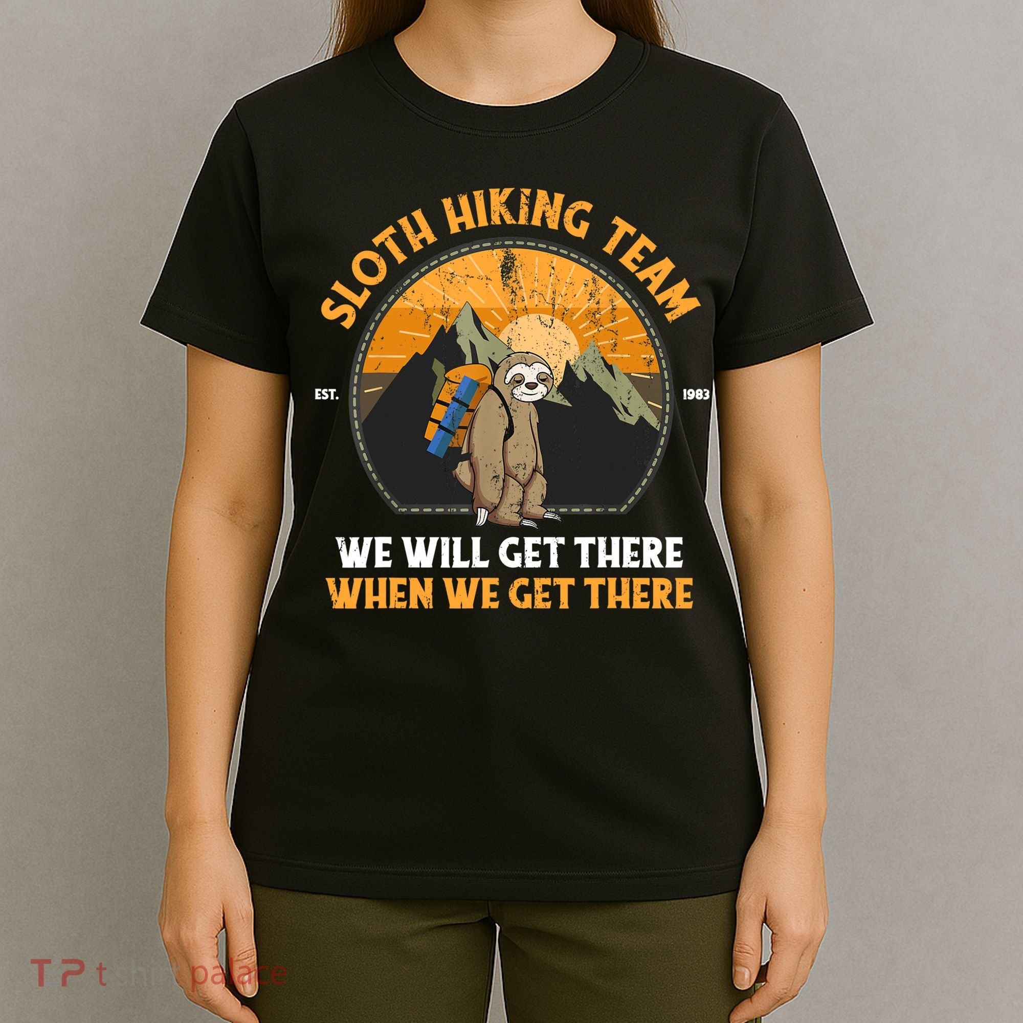 Sloth Hiking Tshirt, Sloth Hiking Team Tshirt TShirt T-Shirt