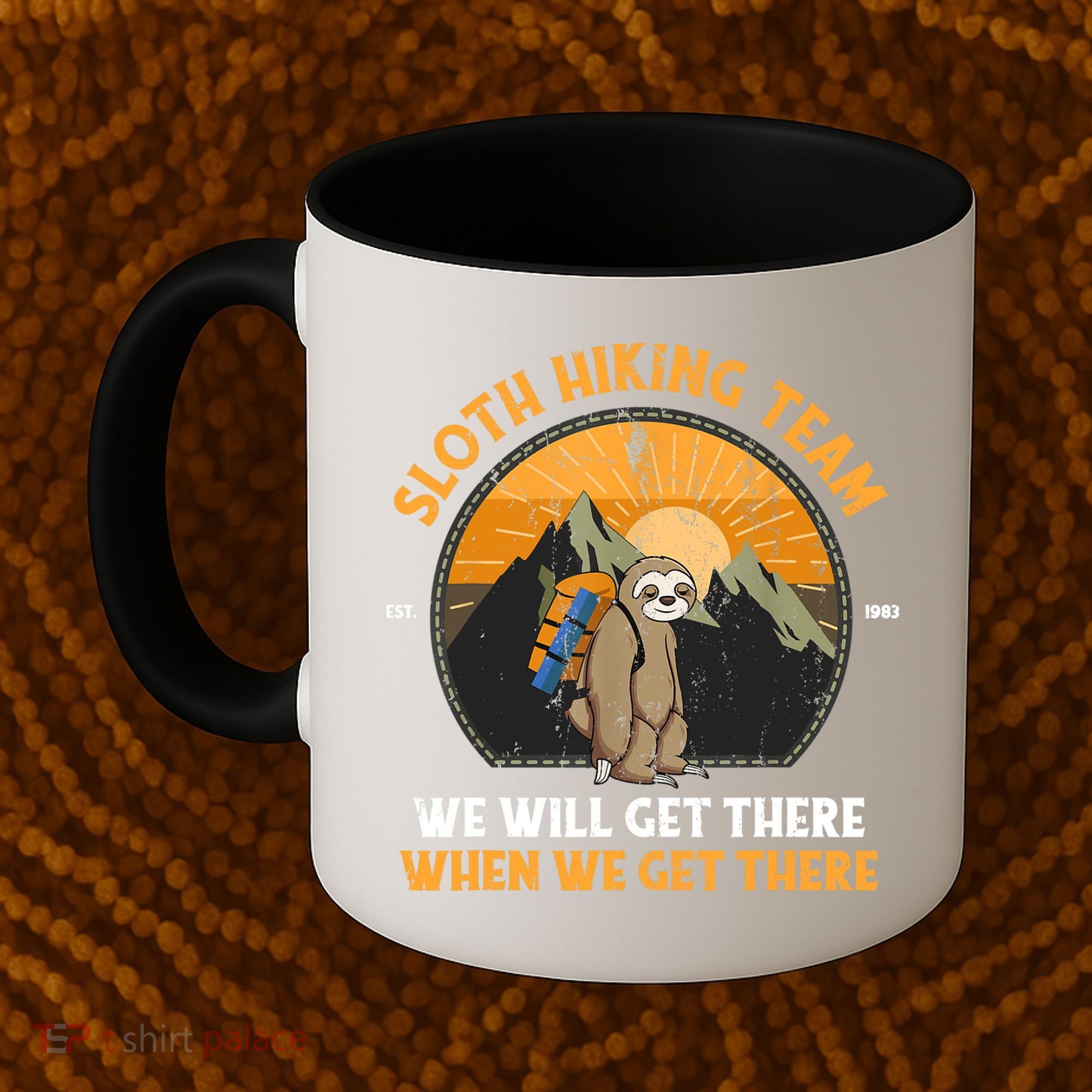 Sloth Hiking Tshirt, Sloth Hiking Team Tshirt TShirt Coffee Mug