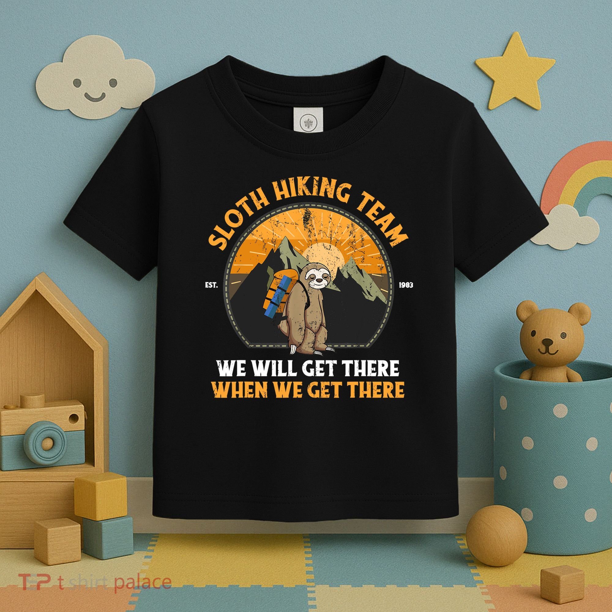 Sloth Hiking Tshirt, Sloth Hiking Team Tshirt TShirt Toddler T-Shirt