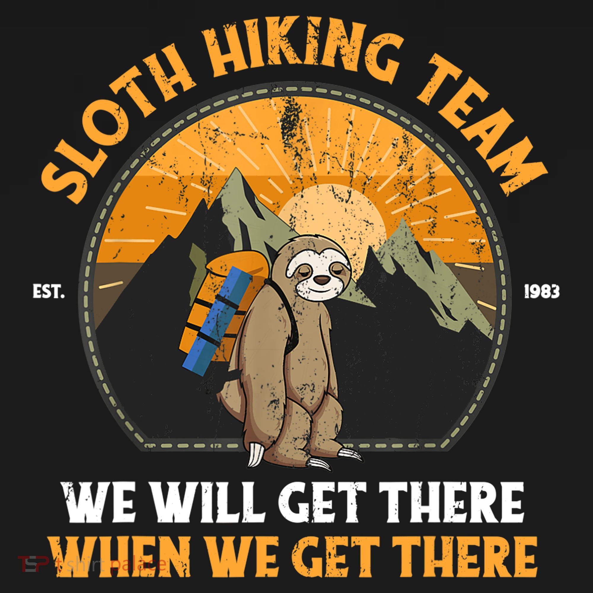 Sloth Hiking Tshirt, Sloth Hiking Team Tshirt TShirt Toddler T-Shirt