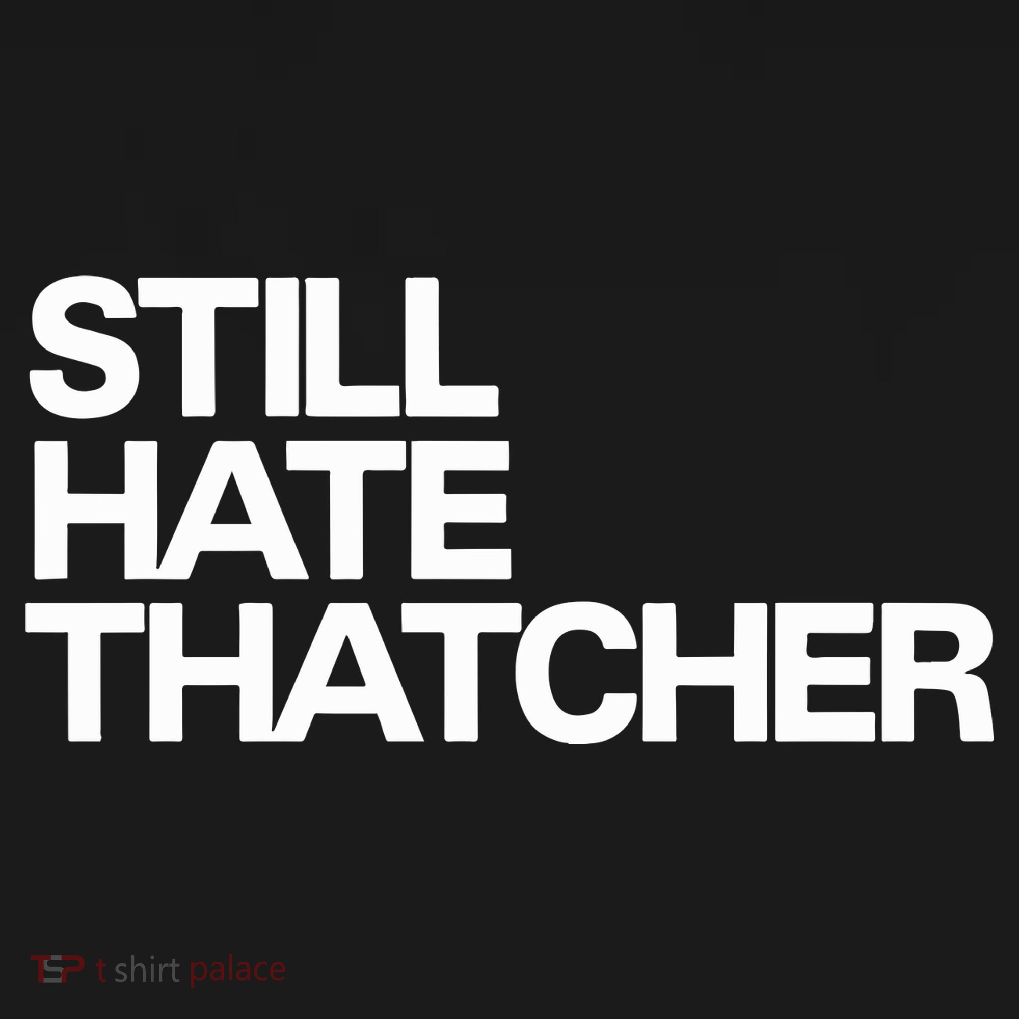 Still Hate Thatcher Ornament