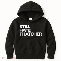 Still Hate Thatcher Kids Hoodie thumb 0