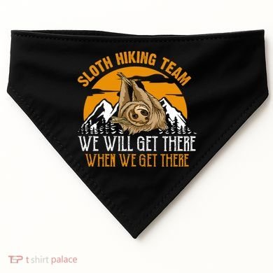Sloth Hiking Team We Will Get There When We Get There USA-Made Doggie Bandana