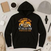 Sloth Hiking Team We Will Get There When We Get There Hoodie thumb 3