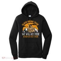 Sloth Hiking Team We Will Get There When We Get There Women's Hoodie thumb 0